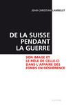 De la Suisse pendant la guerre