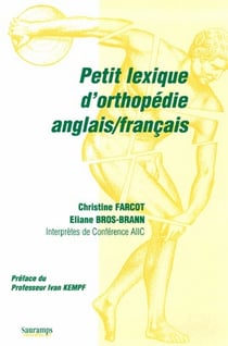 Petiti lexique d orthopedie anglais/francais