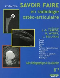 Savoir faire en radiologie osteo-articulaire t.7