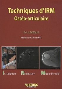 Techniques d'IRM - ostéo-articulaire