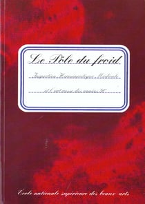 Le pole du froid - inspection hermeneutique medicale et l'art russe des annees 90