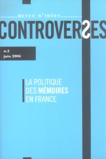 Revue d'idees controverses n.2 - la politique des memoires en france