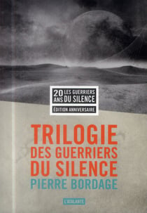 La Trilogie Des Guerriers Du Silence