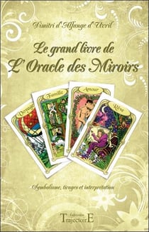 Le grand livre de l'Oracle des miroirs