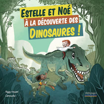 Estelle et Noé - à la découverte des dinosaures !