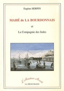 Mahé de la bourdonnais et la compagnie des indes