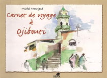 Carnet De Voyage A Djibouti