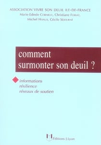 Comment surmonter son deuil