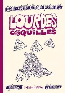 Mont-vérité chrono-poche Tome 2 - Lourdes coquilles