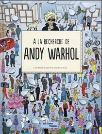 À la recherche de Andy Warhol