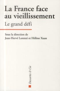 La france face au vieillissement - le grand défi
