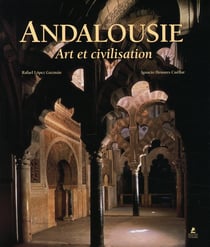 Andalousie - art et civilisation