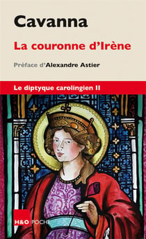 La couronne d'Irène : le diptyque carolingien II