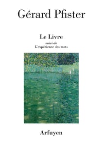 Le livre - l'expérience des mots