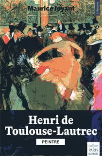 Henri de Toulouse-Lautrec peintre