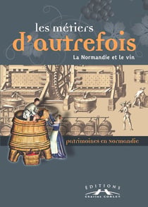La Normandie et le vin