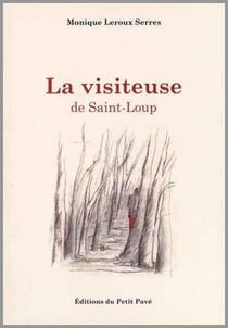 La visiteuse de saint-loup