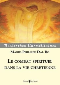 Le combat spirituel dans la vie chrétienne