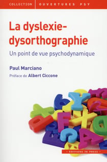 La dyslexie-dysorthographie : un point de vue psychodynamique