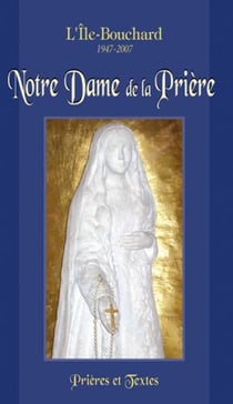 Notre Dame de la prière - l'Île-Bouchard