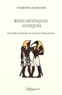 Rites mystiques antiques - une brève histoire de la franc-maçonnerie