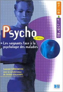Psycho - les soignants face à la psychologie des maladies (3e édition)
