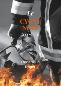 Le cygne noir Tome 1