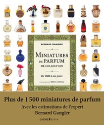 Miniatures de parfum de collection - de 1900 à nos jours