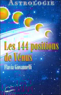 Les 144 positions de venus - astrologie