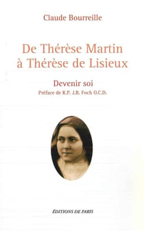 De Thérèse Martin à Thérèse de Lisieux, devenir soi