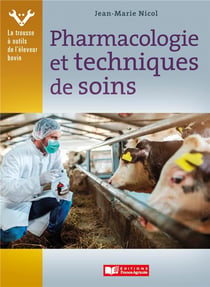 Pharmacologie et techniques des soins