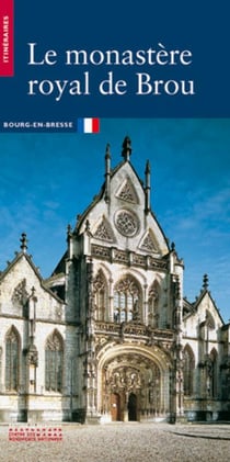 Le monastere royal de brou