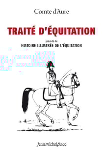 Traité d'équitation et histoire illustrée de l'équitation