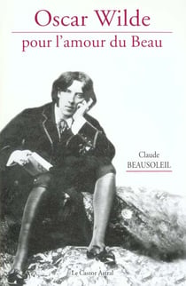 Oscar Wilde pour l'amour du beau