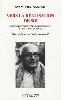 Vers la réalisation de soi (tome 2) : Citations commentées des Upanishad et histoires
