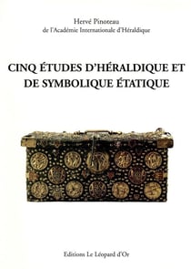 Cinq etudes d'heraldique et de symbolique etatique