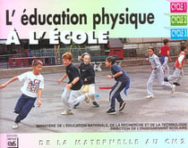 L'éducation physique à l'école - de la maternelle au cm2