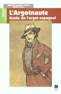 ARGOTNAUTE GUIDE DE L ARGOT ESPAGNOL