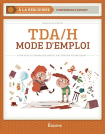 Tda/h : mode d emploi