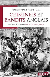 Criminels et bandits anglais - les ancetres de jack l'eventreur