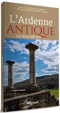 Ardenne en poche t.1 : l'Ardenne antique