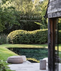 World's best : 50 gardens from around the globe
