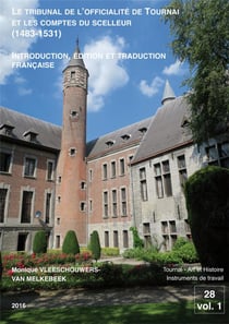 Le tribunal de l'officialité de tournai et les comptes du scelleur (1483-1531)