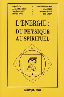 L'énergie du physique au spirituel