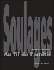 Pierre Soulages au fil de l'amitié