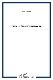 Quelle étrange histoire