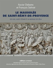 Le mausolee de saint-remy-de-provence - les iulii, jules cesar et la bataille de zela
