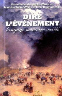 Dire l'événement : Langage, mémoire, société