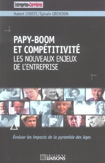 Papy-boom et competitivite - les nouveaux enjeux de l'entreprise - evaluer les impacts de la pyramide des ages