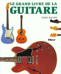 Le grand livre de la guitare
